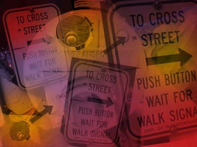 To Cross Street: Push Button, Wait for Walk Signal